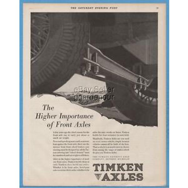 All kinds of faous brand Bearings and block Timken 1929 Detroit Axle Co Michigan Importance of Front Axles Automobile Ad #1 image